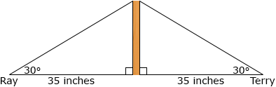 Two right triangles share a common vertical leg. Left triangle has bottom vertex labeled Ray and it measures 30 degrees. Base length is 35 inches. Right triangle has bottom vertex labeled Terry and it measures 30 degrees. Base length is 35 inches.